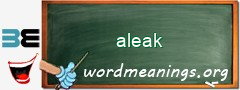 WordMeaning blackboard for aleak